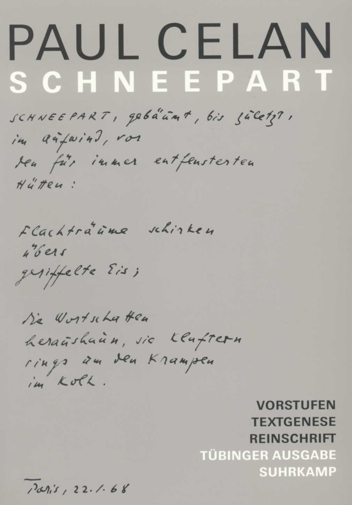 Cover: 9783518413166 | Schneepart | Vorstufen, Textgenese, Reinschrift | Paul Celan | Buch
