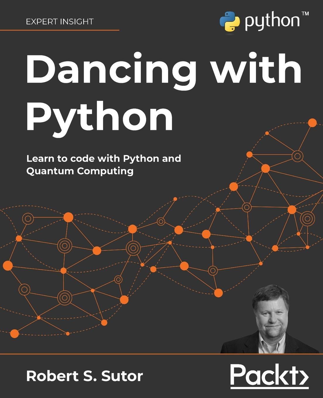 Cover: 9781801077859 | Dancing with Python | Learn to code with Python and Quantum Computing