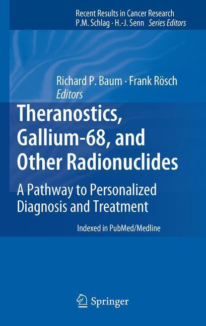 Cover: 9783642279935 | Theranostics, Gallium-68, and Other Radionuclides | Rösch (u. a.)