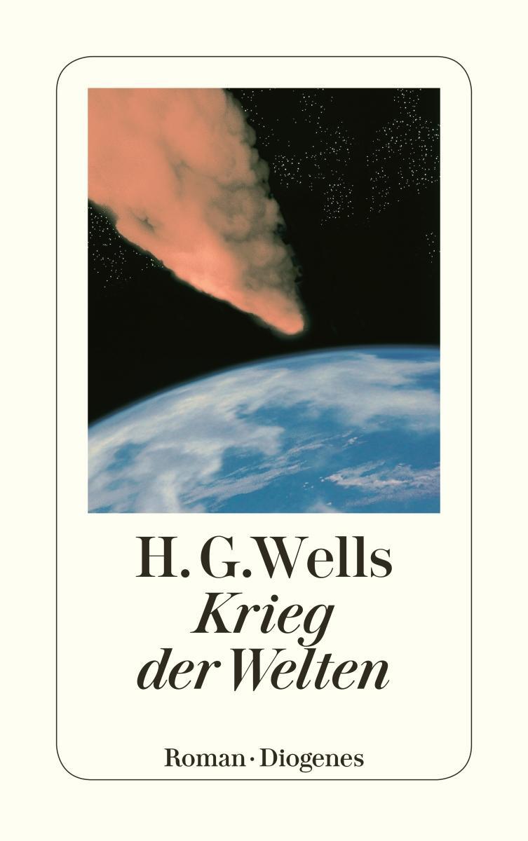 Cover: 9783257235371 | Krieg der Welten | H. G. Wells | Taschenbuch | Diogenes Taschenbücher