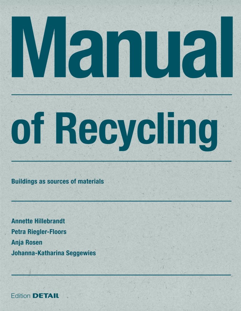 Cover: 9783955534929 | Manual of Recycling | Buildings as sources of materials | Buch | 2019