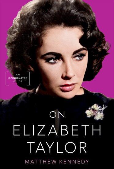 Cover: 9780197664117 | On Elizabeth Taylor | An Opinionated Guide | Matthew Kennedy | Buch