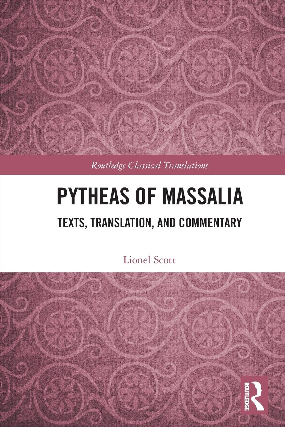 Cover: 9781032020068 | Pytheas of Massalia | Texts, Translation, and Commentary | Scott