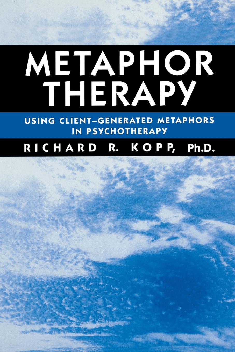 Cover: 9781138869394 | Metaphor Therapy | Using Client Generated Metaphors In Psychotherapy