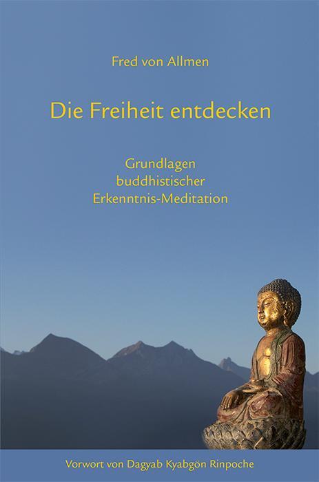 Cover: 9783944885339 | Die Freiheit entdecken | Fred von Allmen | Taschenbuch | 164 S. | 2023