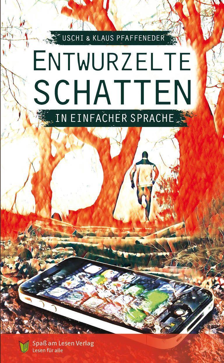 Cover: 9783948856533 | Entwurzelte Schatten | in Einfacher Sprache | Pfaffeneder (u. a.)