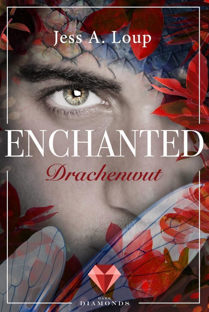 Cover: 9783551301581 | Enchanted - Drachenwut | Jess A. Loup | Taschenbuch | 350 S. | Deutsch