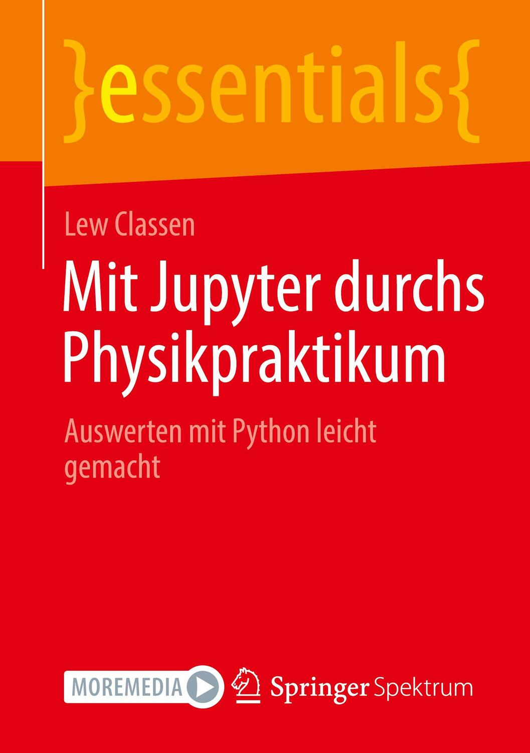 Cover: 9783658377229 | Mit Jupyter durchs Physikpraktikum | Lew Classen | Taschenbuch | 2022