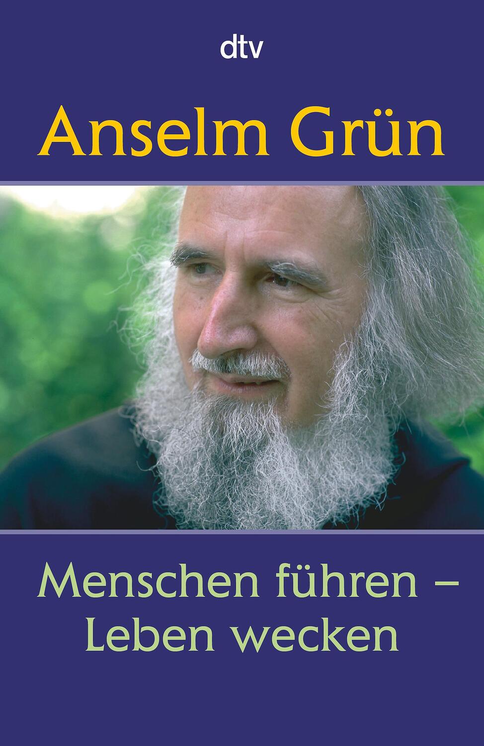 Cover: 9783423342773 | Menschen führen - Leben wecken | Anselm Grün | Taschenbuch | Deutsch