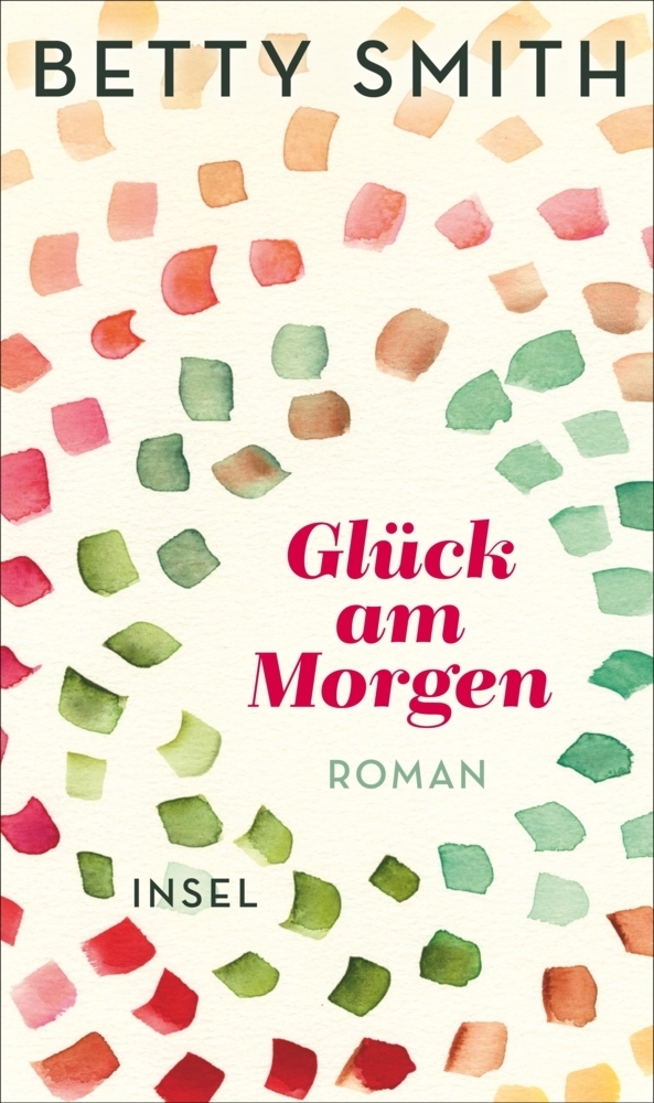 Cover: 9783458177852 | Glück am Morgen | Roman | Betty Smith | Buch | 2019 | Insel Verlag