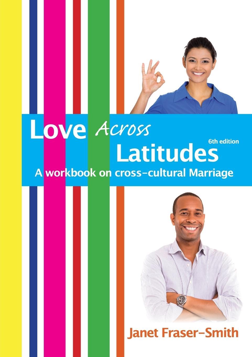 Cover: 9780992671372 | Love Across Latitudes | A Workbook on Cross-cultural Marriage | Buch
