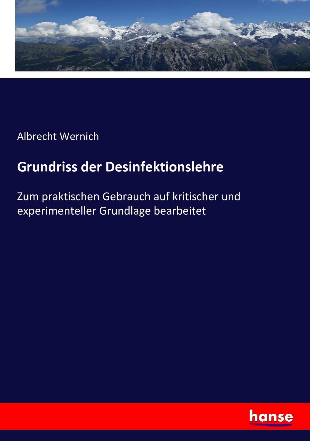 Cover: 9783743361553 | Grundriss der Desinfektionslehre | Albrecht Wernich | Taschenbuch