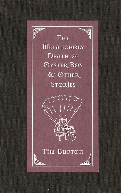 Cover: 9780688156817 | The Melancholy Death of Oyster Boy &amp; Other Stories | Tim Burton | Buch
