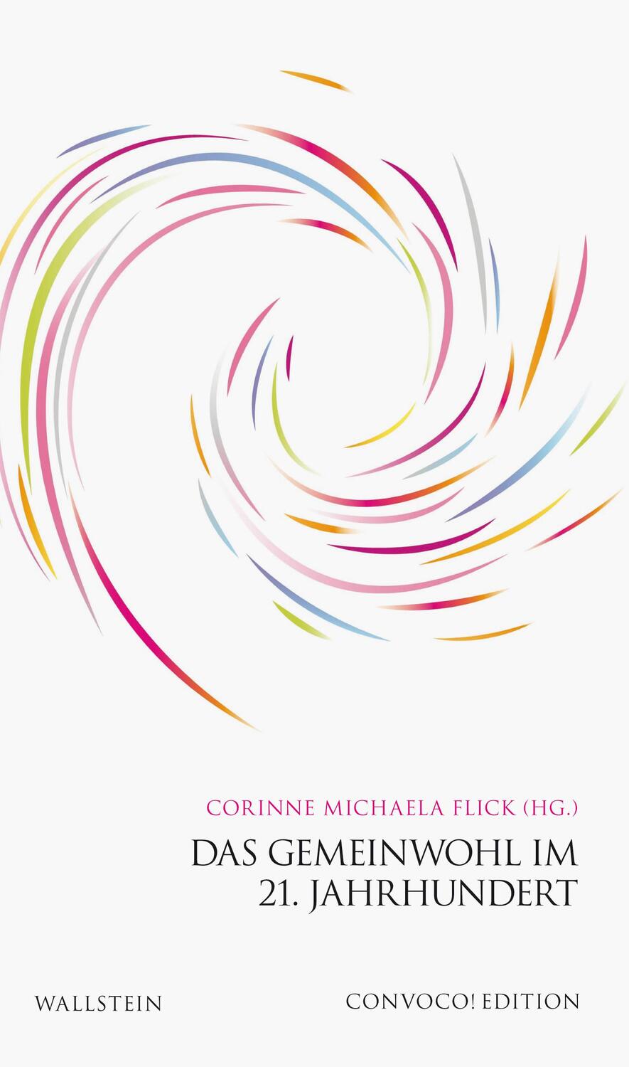 Cover: 9783835332317 | Das Gemeinwohl im 21. Jahrhundert | Corinne Michaela Flick | Buch