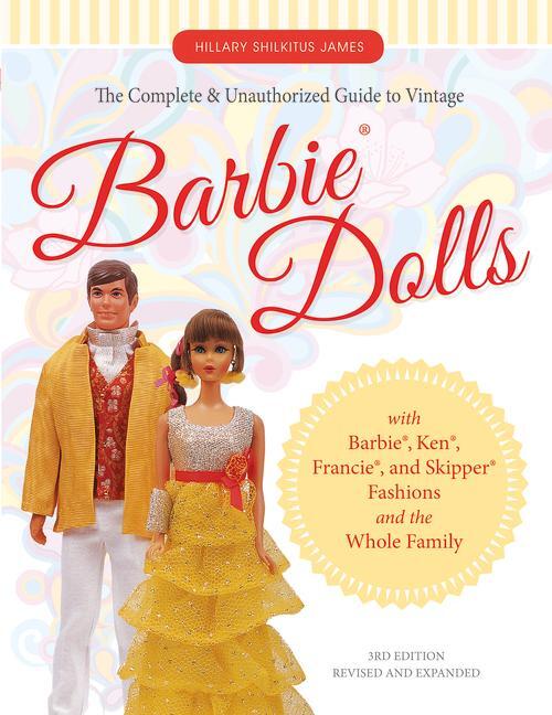 Cover: 9780764351587 | The Complete &amp; Unauthorized Guide to Vintage Barbie(r) Dolls: With...
