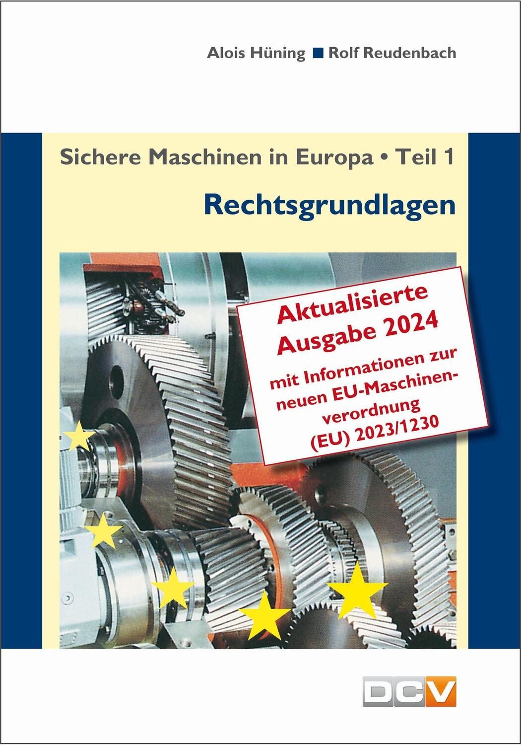 Cover: 9783943488807 | Sichere Maschinen in Europa - Teil 1 - Rechtsgrundlagen | Broschüre