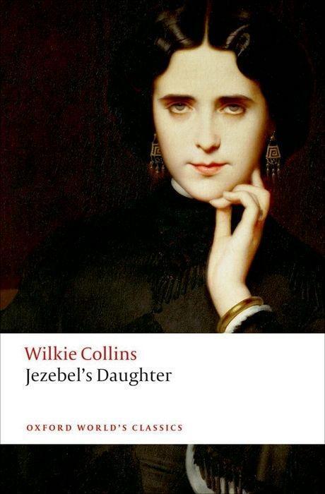Cover: 9780198703211 | Jezebel's Daughter | Wilkie Collins | Taschenbuch | Englisch | 2016