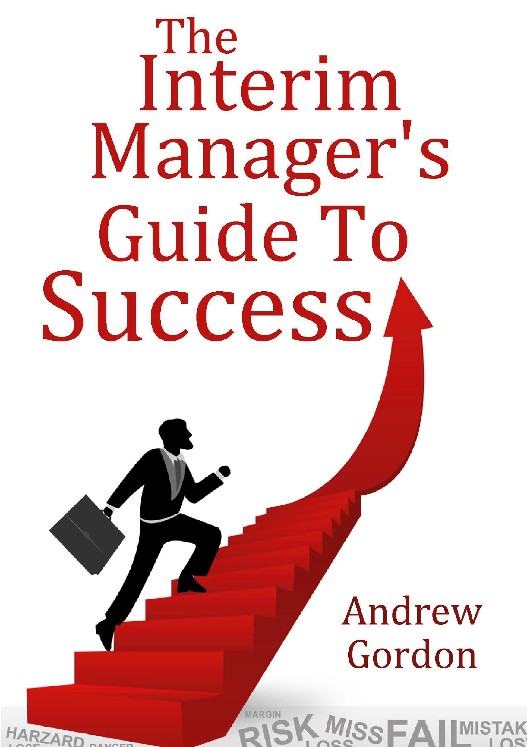 Cover: 9780244644437 | The Interim Manager's Guide to Success | Andrew Gordon | Taschenbuch