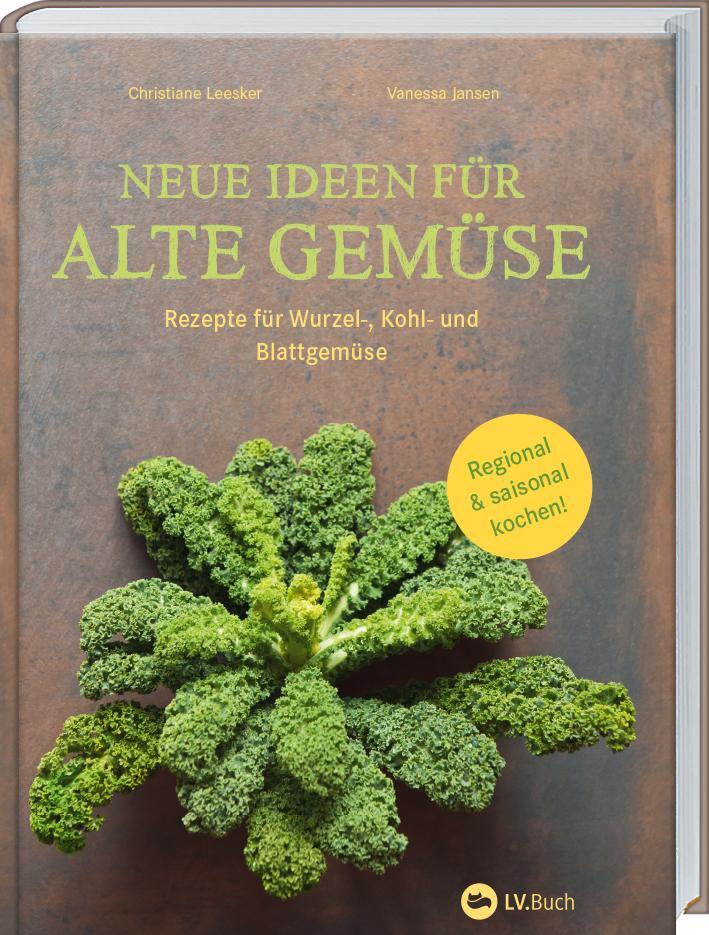 Cover: 9783784356976 | Neue Ideen für alte Gemüse | Christiane Leesker | Buch | Deutsch