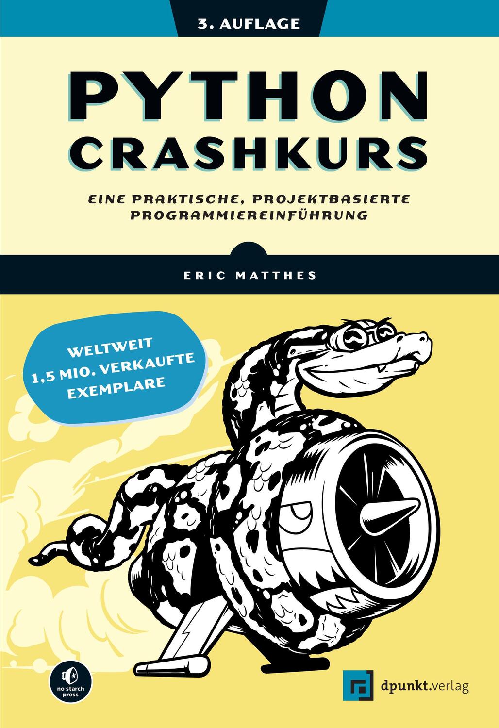 Cover: 9783864909894 | Python Crashkurs | Eric Matthes | Taschenbuch | 652 S. | Deutsch