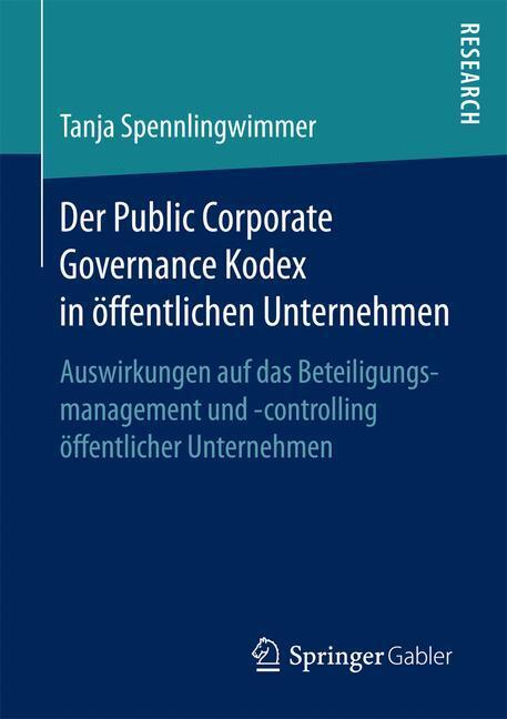 Cover: 9783658195922 | Der Public Corporate Governance Kodex in öffentlichen Unternehmen
