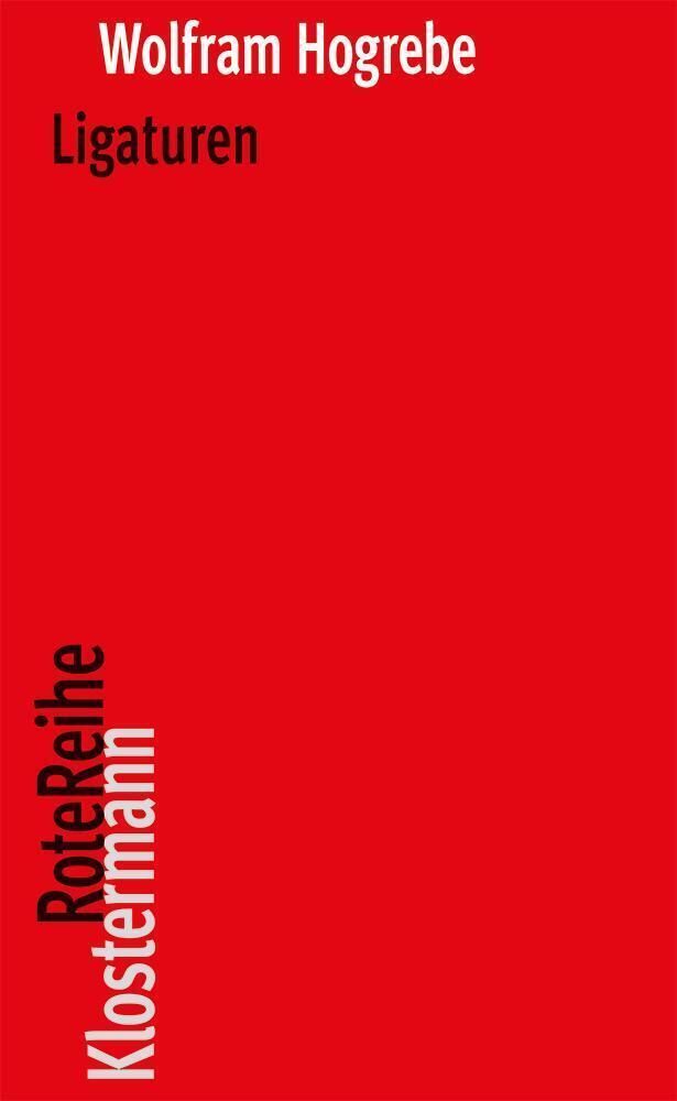 Cover: 9783465045915 | Ligaturen | Wolfram Hogrebe | Taschenbuch | Deutsch | 2022