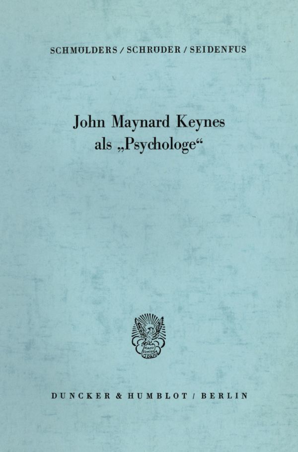 Cover: 9783428013425 | John Maynard Keynes als »Psychologe«. | Günter Schmölders (u. a.)