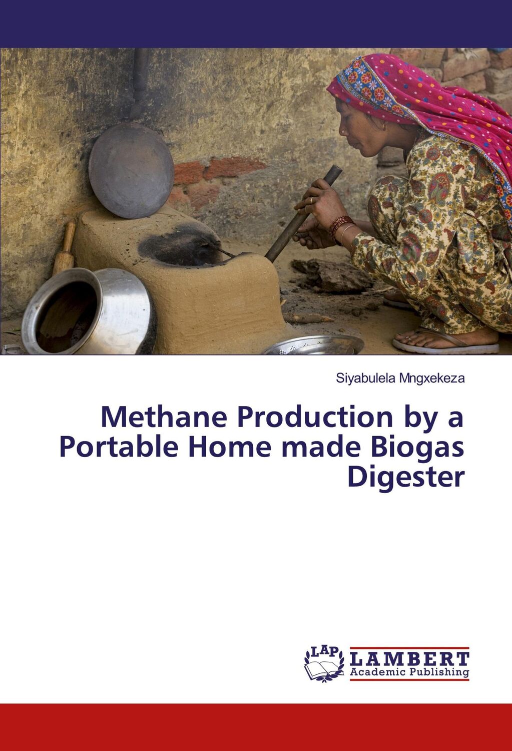 Cover: 9783659936746 | Methane Production by a Portable Home made Biogas Digester | Mngxekeza