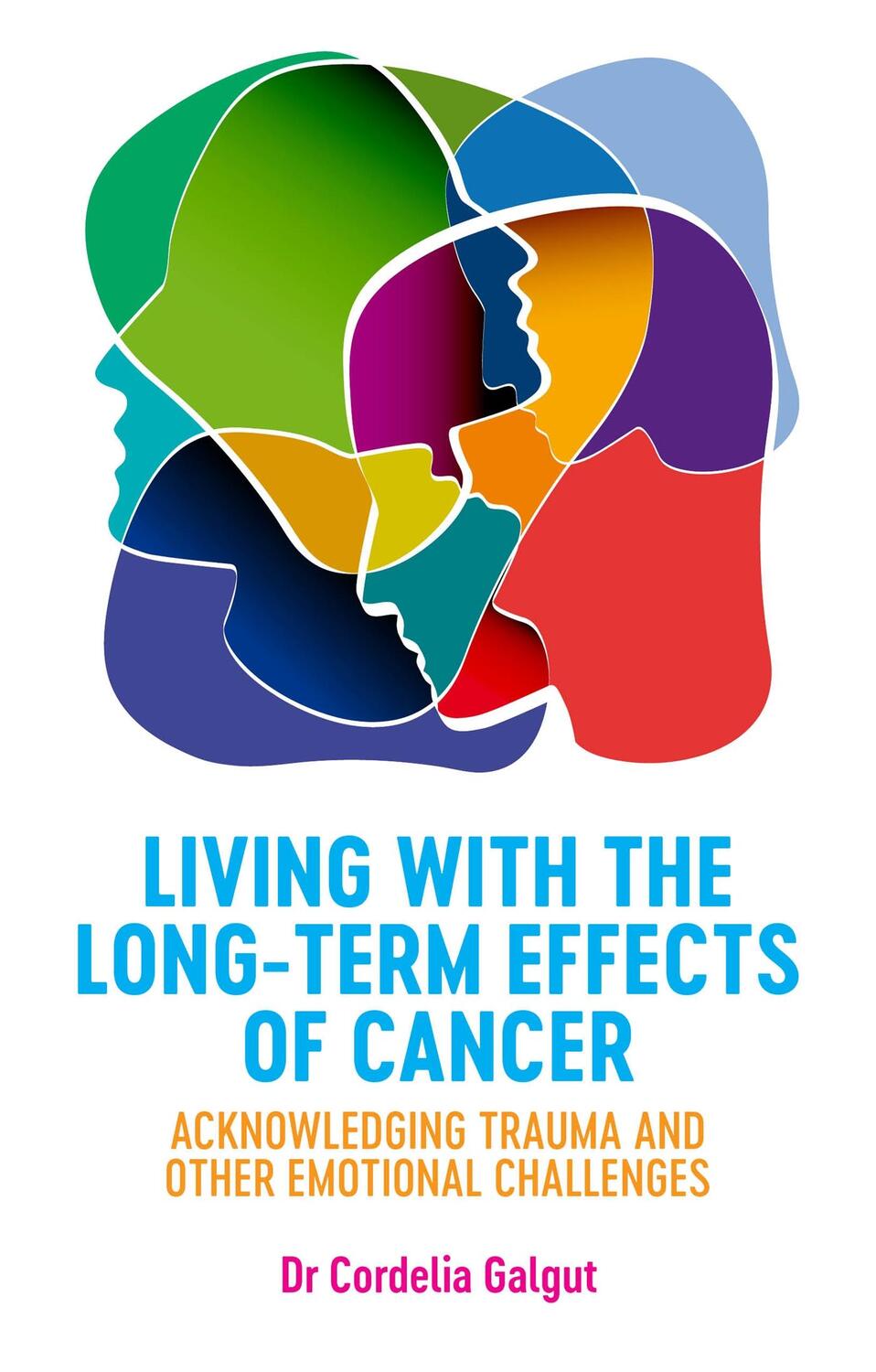 Cover: 9781785924620 | Living with the Long-Term Effects of Cancer | Cordelia Galgut | Buch