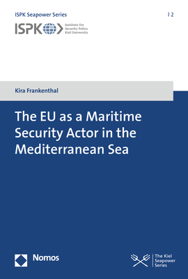 Cover: 9783848754243 | The EU as a Maritime Security Actor in the Mediterranean Sea | Buch