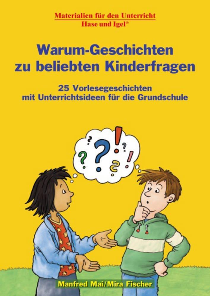 Cover: 9783867602983 | Warum-Geschichten zu beliebten Kinderfragen | Mira Fischer (u. a.)