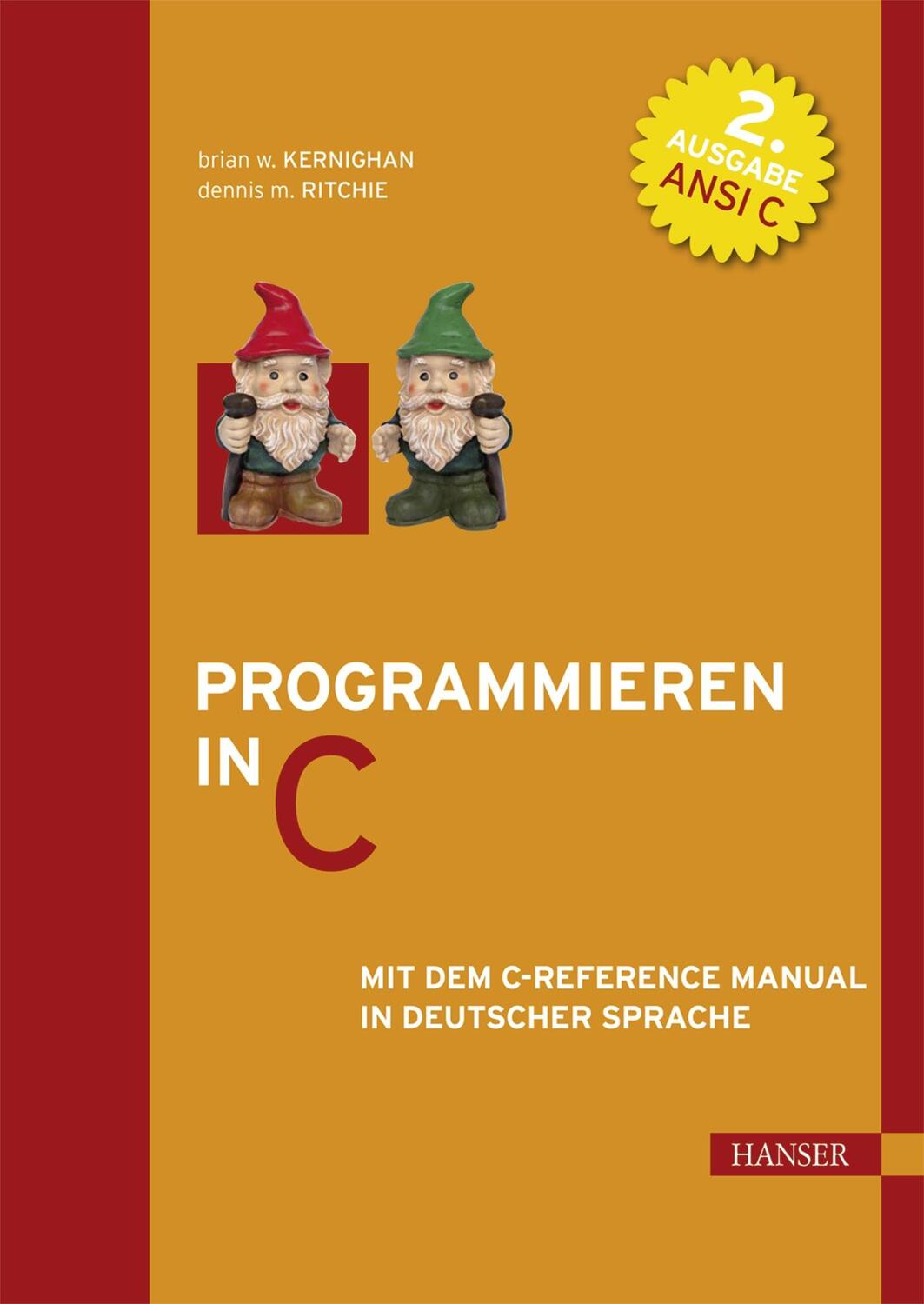 Cover: 9783446154971 | Programmieren in C. ANSI C (2. A.) | Mit dem C-Reference Manual | Buch