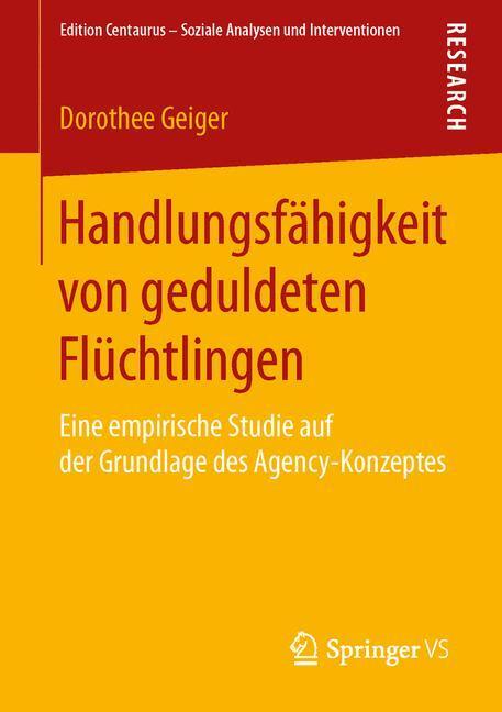 Cover: 9783658107352 | Handlungsfähigkeit von geduldeten Flüchtlingen | Dorothee Geiger | X
