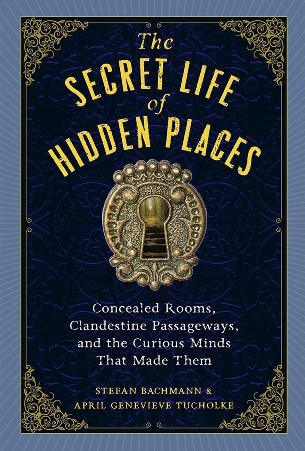 Cover: 9781523516988 | The Secret Life of Hidden Places | Stefan Bachmann (u. a.) | Buch