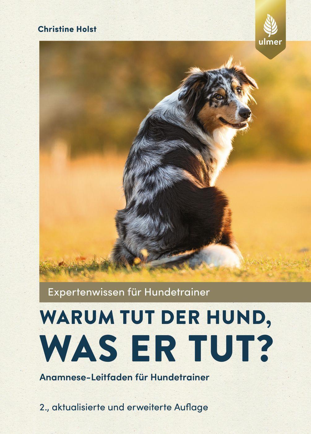 Cover: 9783818611453 | Warum tut der Hund, was er tut? | Christine Holst | Buch | Deutsch