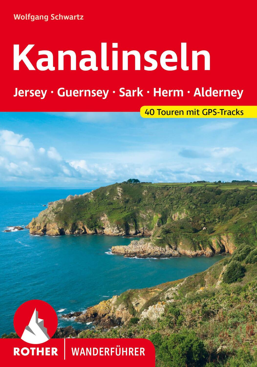 Cover: 9783763347506 | Kanalinseln - Jersey, Guernsey, Herm, Sark und Alderney | Schwartz