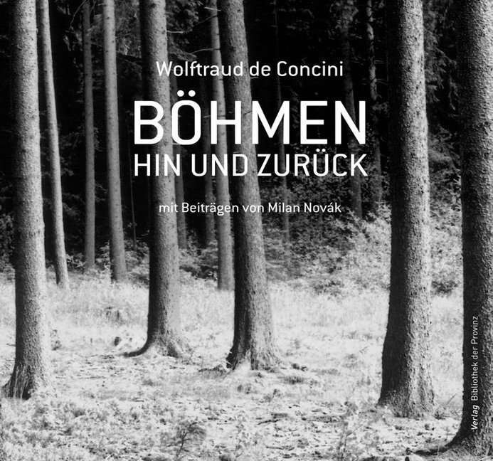 Cover: 9783990282816 | Böhmen hin und zurück | Wolftraud de Concini | Buch | 2014