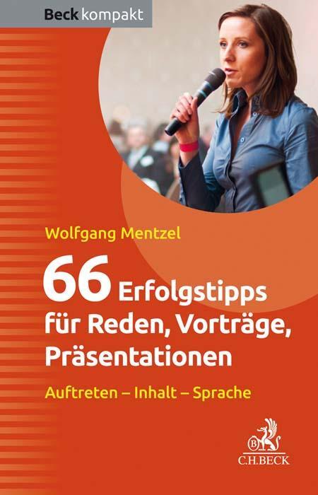 Cover: 9783406761997 | 66 Erfolgstipps für Reden, Vorträge, Präsentationen | Wolfgang Mentzel