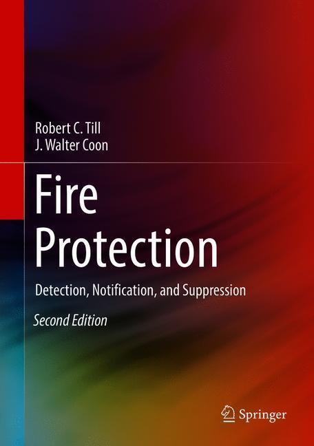 Cover: 9783319908434 | Fire Protection | Detection, Notification, and Suppression | Buch