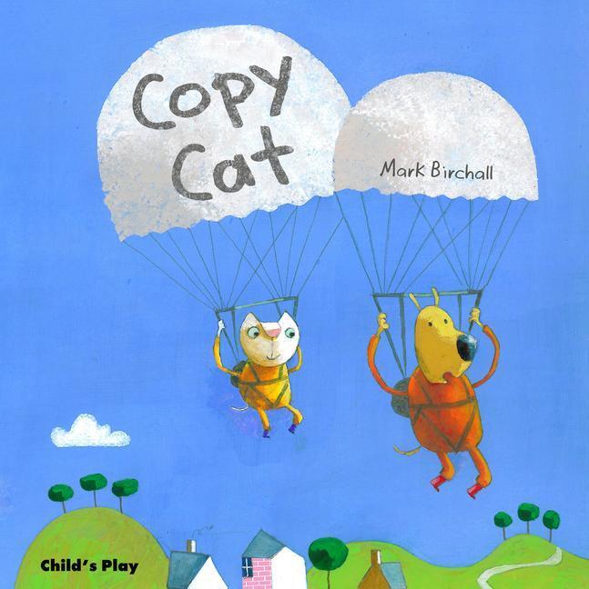 Cover: 9781846433672 | Copy Cat | Mark Birchall | Taschenbuch | Child's Play Library | 2010