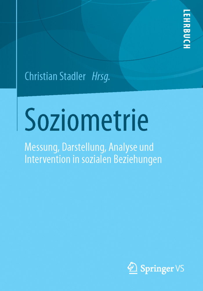 Cover: 9783531182124 | Soziometrie | Christian Stadler | Taschenbuch | Deutsch | 2013