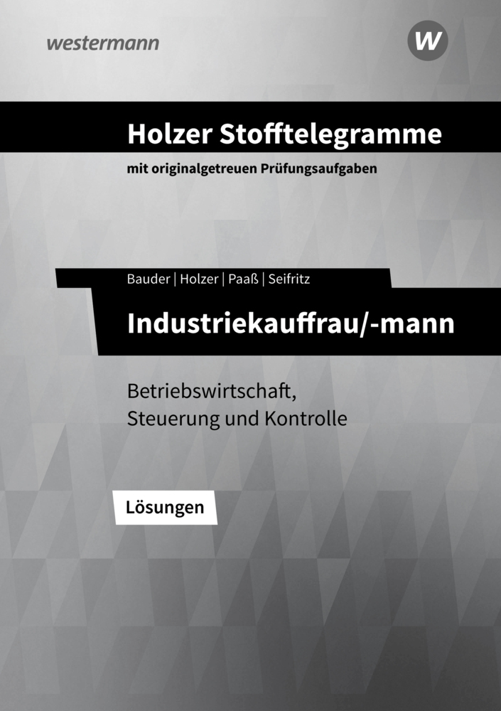 Cover: 9783427149491 | Holzer Stofftelegramme Baden-Württemberg - Industriekauffrau/-mann