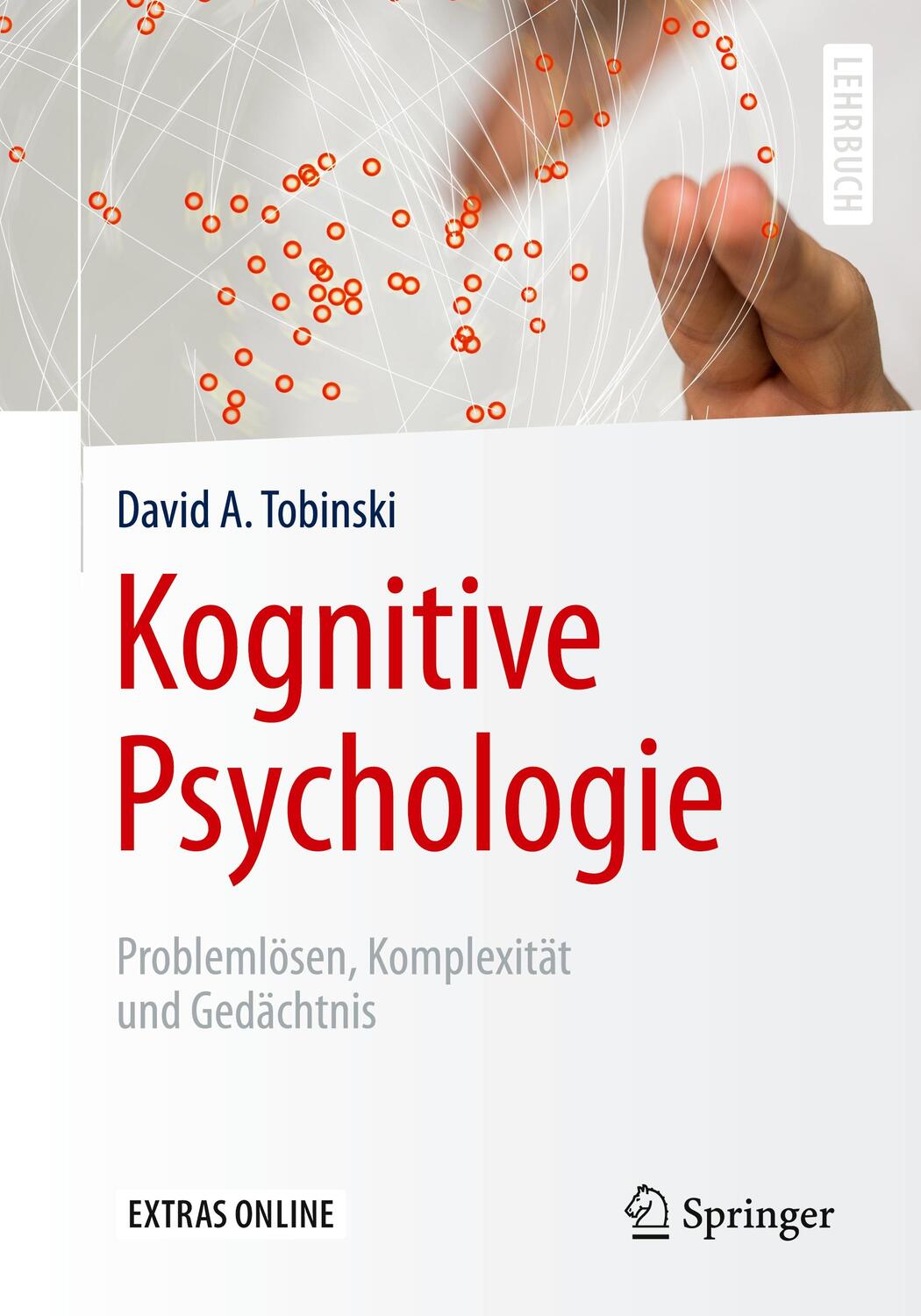 Cover: 9783662539477 | Kognitive Psychologie | David A. Tobinski | Taschenbuch | 2017