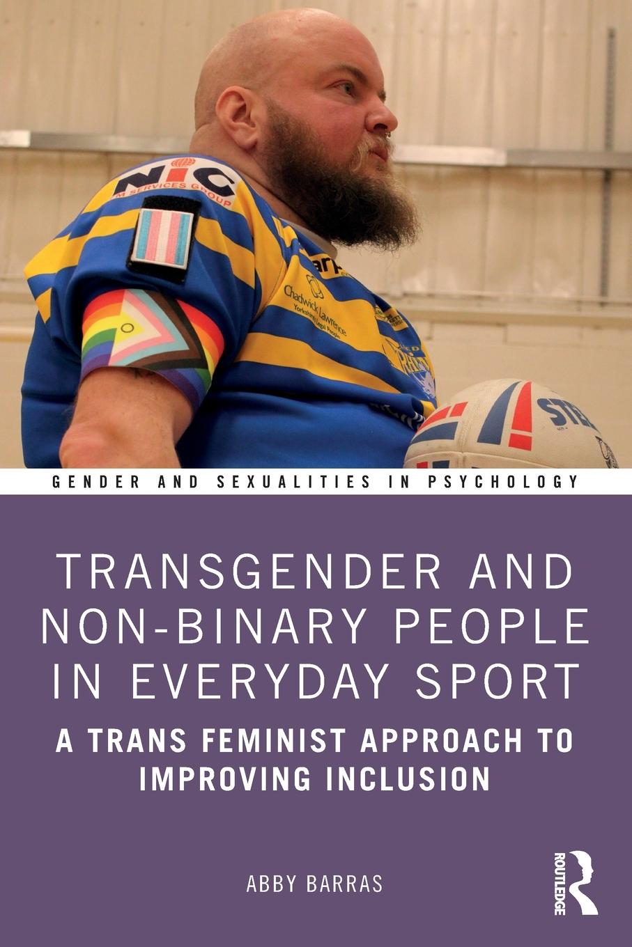 Cover: 9781032466170 | Transgender and Non-Binary People in Everyday Sport | Abby Barras