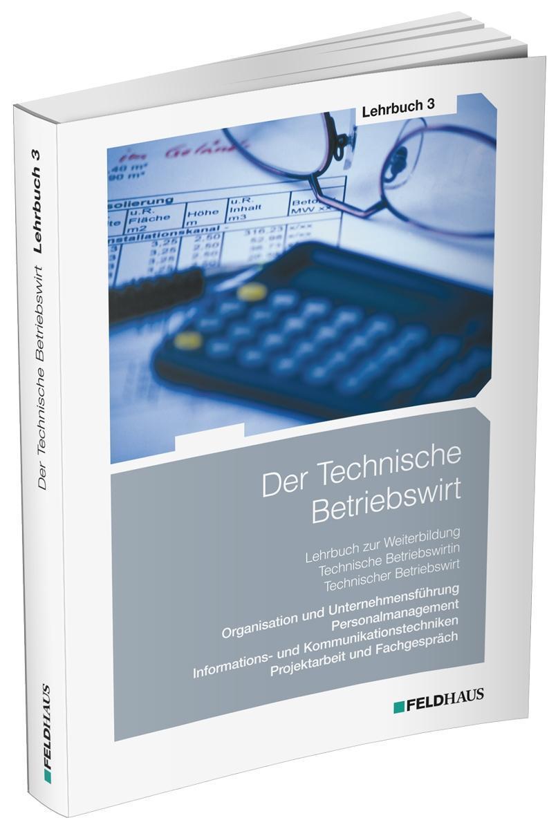 Cover: 9783882647044 | Der Technische Betriebswirt / Lehrbuch 3 | Elke H Schmidt (u. a.)