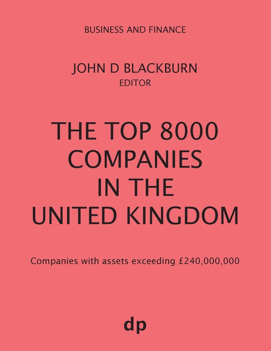 Cover: 9781912736072 | The Top 8000 Companies in The United Kingdom | John D Blackburn | Buch