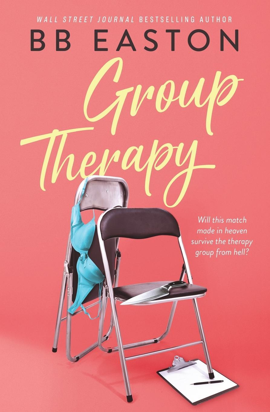 Cover: 9798985073010 | Group Therapy | A Romantic Comedy | Bb Easton | Taschenbuch | Englisch