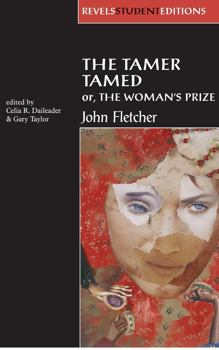 Cover: 9780719053672 | The Tamer Tamed; or, The Woman's Prize | Celia Daileader (u. a.)