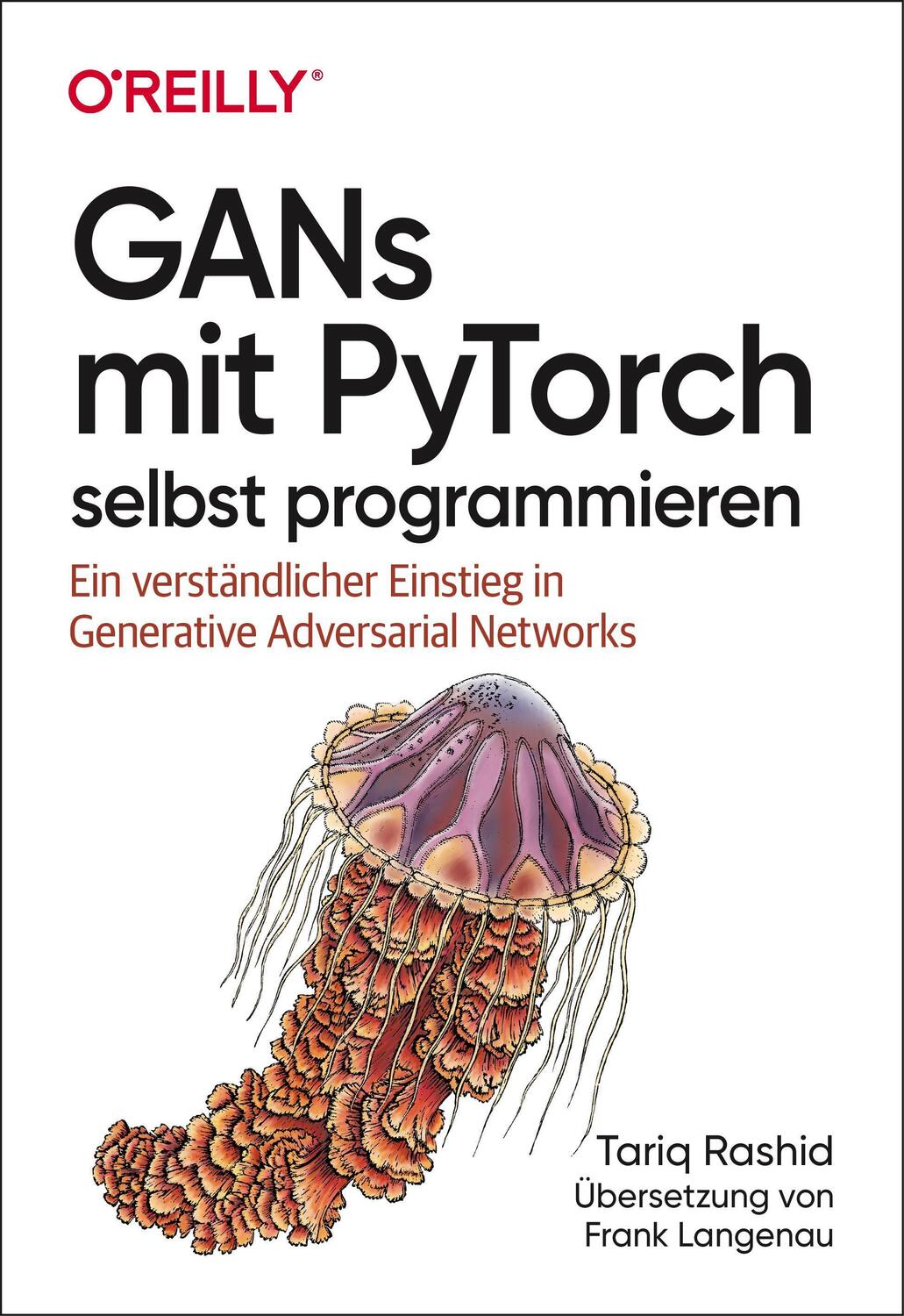 Cover: 9783960091479 | GANs mit PyTorch selbst programmieren | Tariq Rashid | Taschenbuch