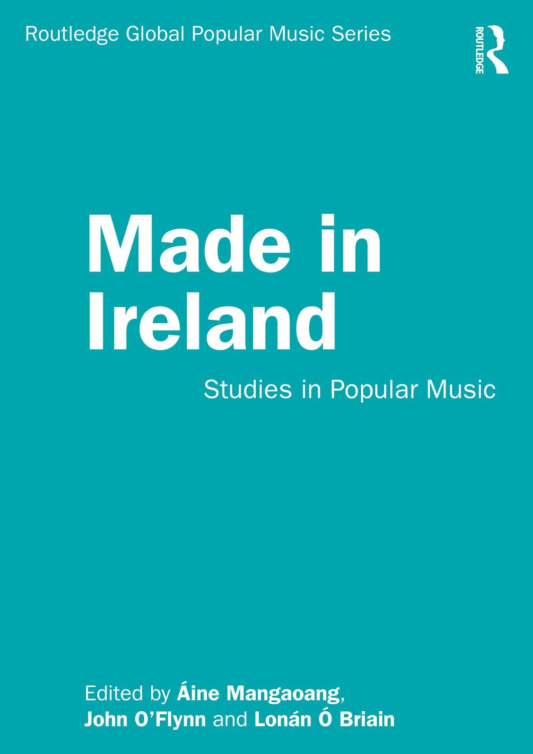 Cover: 9781138336032 | Made in Ireland | Studies in Popular Music | Áine Mangaoang (u. a.)